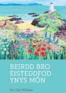 Beirdd Bro Eisteddfod Ynys Môn