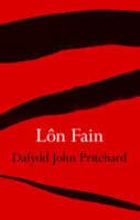 Lon Fain - Dafydd John Pritchard