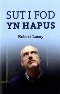 Sut i Fod yn Hapus - Robert Lacey